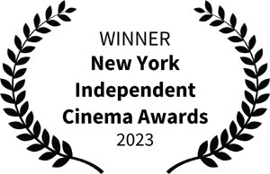 Winner, New York Independent Cinema Awards 2023