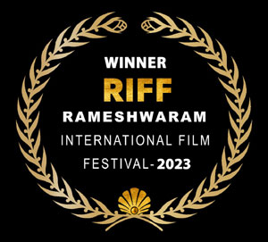 Winner, RIFF Rameshwaram International Film Festival 2023