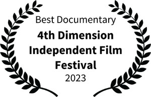 Best Documentary, 4th Dimension Independent Film Festival 2023